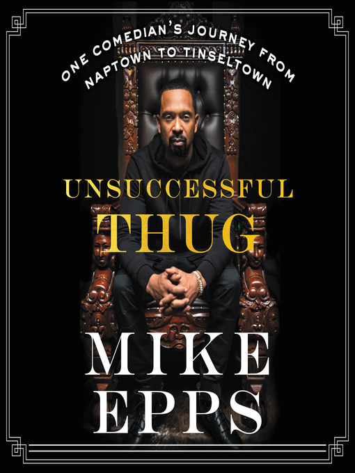 Title details for Unsuccessful Thug by Mike Epps - Available